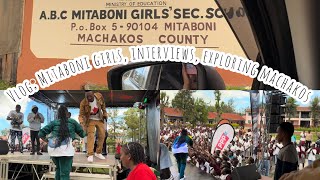 Vlog; Mitaboni girls, I love Machakos county, interviews, performances, travel and more..