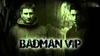 Badman VIP - Kryptic Minds (HD)