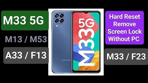 Samsung M33 5g Hard Reset Remove Screen Lock Without PC / Samsung M13/M53/A33/F23/F13/ Hard Reset
