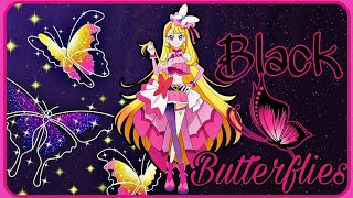 💗Cure Butterfly🦋 - Black Butterflies🖤 ❥【AMV】❦