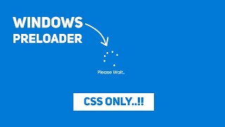 How to Make Windows PreLoader Using Html & Css | Windows PreLoader Using Css Only | Css Animation