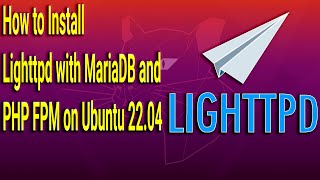 How to Install Lighttpd with MariaDB and PHP FPM on Ubuntu 22.04 Wealth