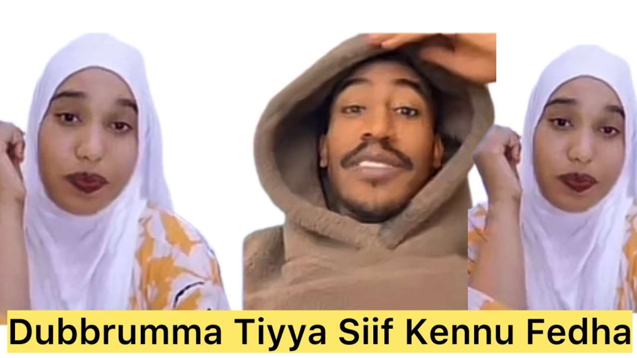 Hangatu Labu Dubrumma Qaba Baliyon Fidhachu Yo Danddeesse Siifan Kanna 