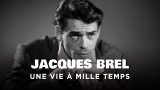 Jacques Brel, une vie à mille temps - Un jour, un destin - Documentaire histoire