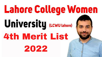 LCWU(Lahore College Women University) BS Programs 4th Merit List 2022- LCWU 4th Merit List