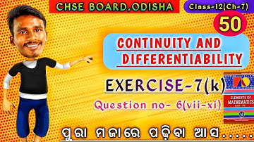EXERCISE-7(k)|Question no-6(vii-xi)||Chapter-7|Class-12|chse odisha|Lec-50|by bachan sir