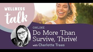 Do more than survive, THRIVE!