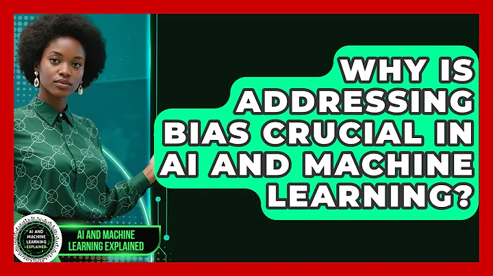 Why Is Addressing Bias Crucial In AI And Machine Learning? - AI and Machine Learning Explained