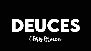 (1 HOUR) Chris Brown - Deuces  (Tiktok) (When i tell her keep it drama free)