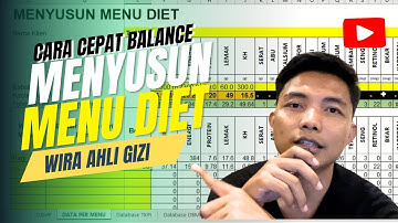 LEBIH CEPAT BALANCE - Menyusun Menu dengan Excel - Tutorial Praktis Ahli Gizi