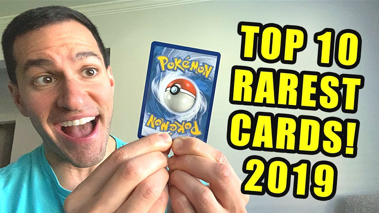 It S Arrived My Top 10 Rarest Pokemon Cards Collection 2019 Youtube