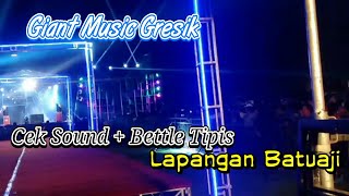 Giant Music Sebelum Live Dj Eka || Lapangan Batuaji