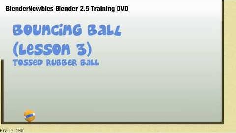 Bouncing Ball Lesson 3 on Blender 2.5 DVD