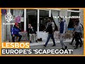 Lesbos: Europe’s 'scapegoat' | Talk to Al Jazeera: In the Field