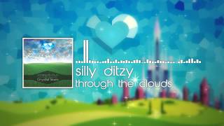 Silly Ditzy - Through The Clouds [Crystal Skies EP]