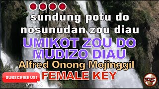 Umikot Zou Do Mudizo Diau Female Key Alfred Onong Mojinggil