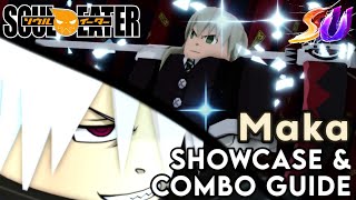 Maka Showcase & Combo Guide (Soul Resonance) - Shonen Unleashed