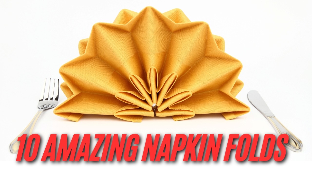 Step-by-Step Guide: 10 Classic Napkin Folds for Restaurants, Weddings, Venues, and Banqueting.