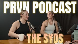 PRVN FITNESS PODCAST // EP. 2 SYDNEY WELLS & SYDNEY MICHALYSHEN