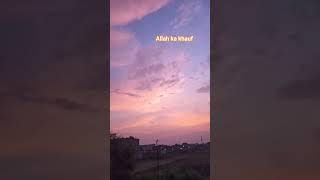Allah ka khauf #shortsviral #motivational #deensayings #nature #sunset #sky #islamic #shorts