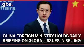 WATCH: China Foreign Ministry Holds Daily Briefing On Global Issues In Beijing | AC1S