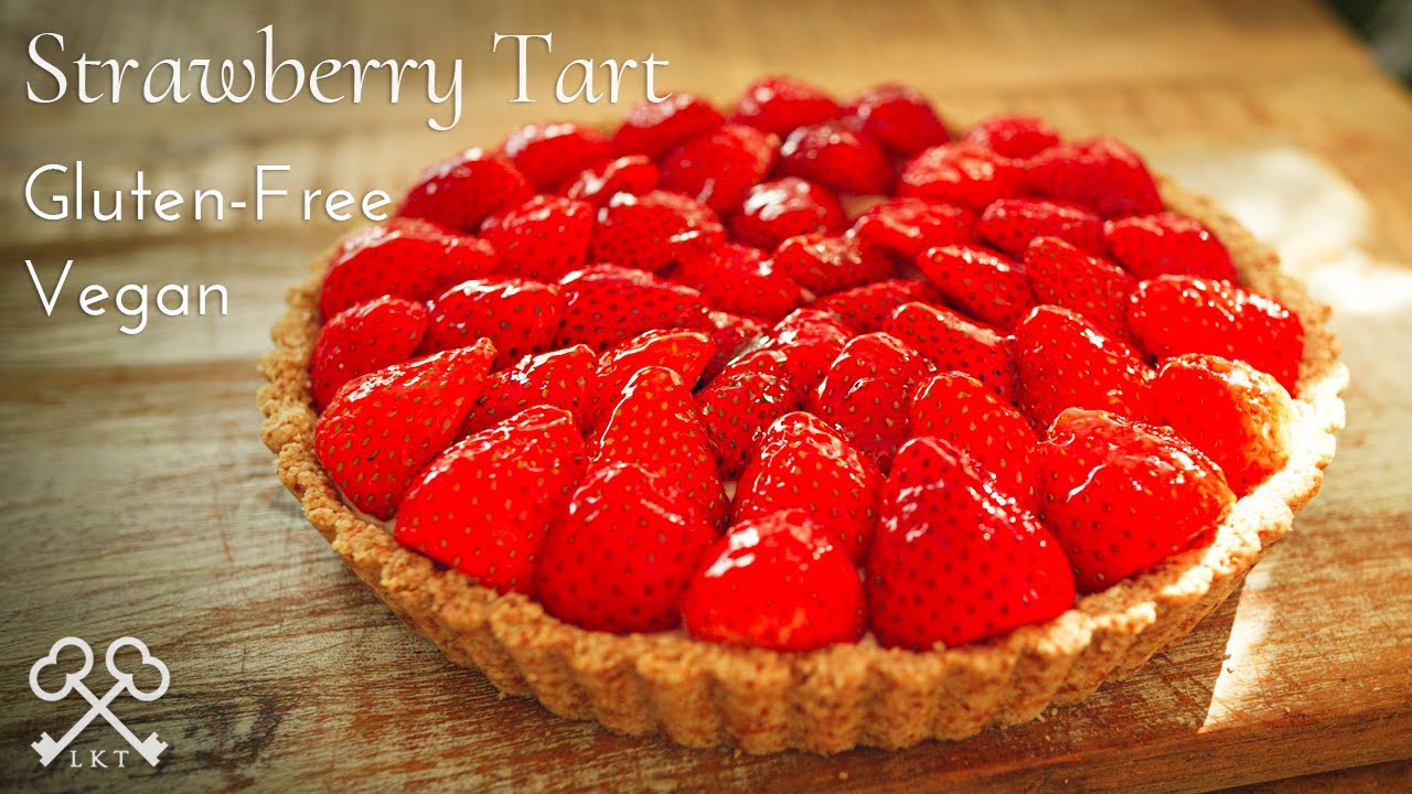 Strawberry Tart with Pastry Cream | Gluten-Free Vegan Desserts