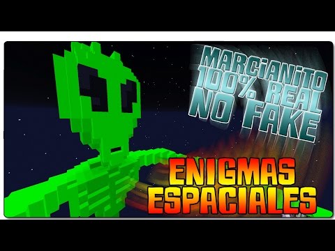Marcianito 100% real NO FAKE | ENIGMAS ESPACIALES | MAPA MINECRAFT 1.10.2
