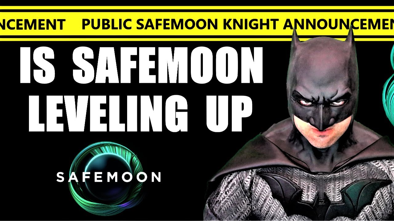 SAFEMOON KNIGHT -  HERE ARE SEVERAL SIGNS THAT SAFEMOON IS EVOLVING