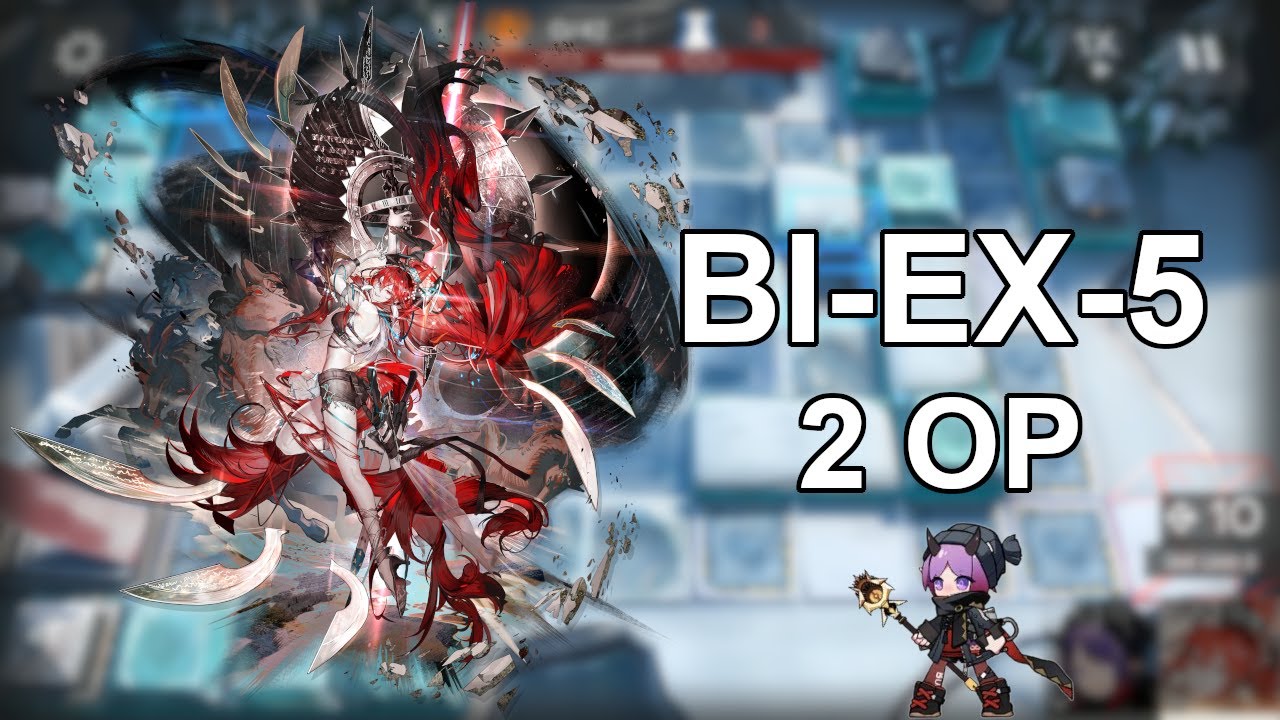 [Arknights] BI-EX-5 | 2 Op - Narantuya Solo DPS