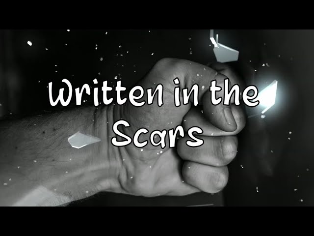 Written in the Scars ( T h e S c r i p t ) Lyric Video class=