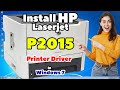How to Download & Install HP LaserJet P2015 Printer in Windows 7