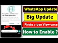 WhatsApp Big Update Photo/Video Viewed Once  How to use View Once Feature in WhatsApp 2021 Axi Nawab