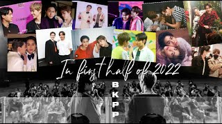[BKPP] Moments in first half of 2022 - Just that we never let go of each other's hands - ไม่ปล่อยมือ