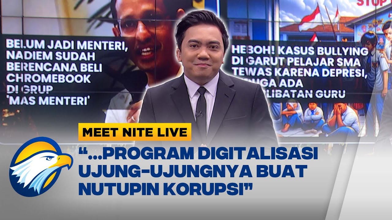 Terkuak! Nadiem Belum Dilantik Udah Ada Grup WA 'Mas Menteri Core Tim' - [MEET NITE LIVE]
