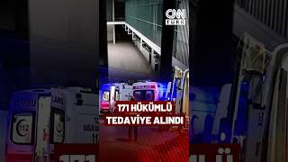 Cezaevinde Zehirlenme Şüphesi 171 Hükümlü Hastaneye Kaldırılarak Tedaviye Alındı