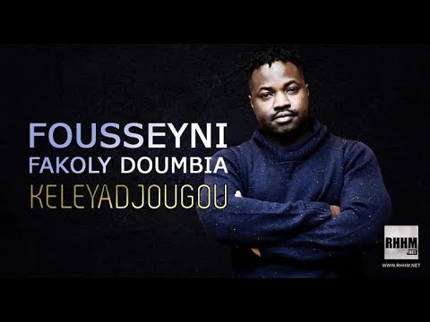 FOUSSEYNI FAKOLY DOUMBIA - KELEYADJOUGOU (2020)