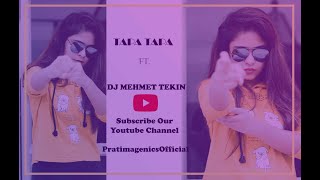 Dj Mehmet Tekin - Tapa Tapa ft. (Pratimagenics Official Cover) Resimi