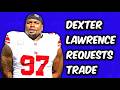Breaking NFL News: New York Giants DT Dexter Lawrence Requests Trade