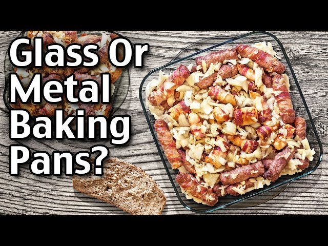 Glass vs. Metal Baking Pans