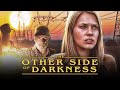 The other side of darkness 2022  full movie  action adventure movie