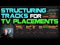 Structuring Tracks For TV Placements