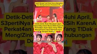 Hubungan April Dan Robi Berakhir shorts short aprilda7 feedshorts trending fyp