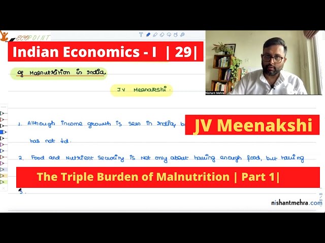 Indian Economics | Lecture 29 | Triple Burden of Malnutrition | Part 1 | JV Meenakshi