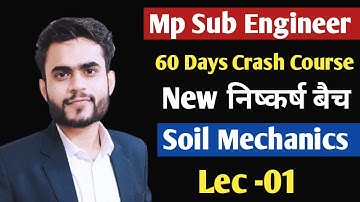 Mp Sub Engineer 60 Days Crash Course | New निष्कर्ष बैच | soil mechanics lec - 01 | Demo lec. |