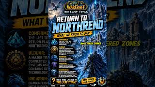RETURN TO NORTHREND: What We Actually Know About The Last Titan