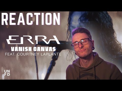 Guitar Noob Reacts to ERRA | VANISH CANVAS ft. Courtney LaPlante