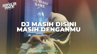 DJ TOLONG JANGAN KAU KATAKAN - MASIH DISINI MASIH DENGANMU 