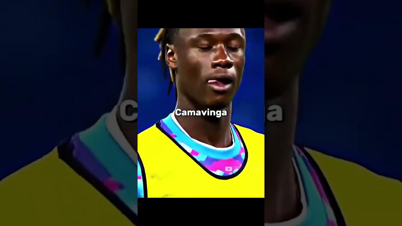 Camaoo Camaoo Camavinga 🥇☠️