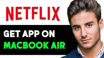 HOW TO GET NETFLIX ON MACBOOK AIR 2025 (FULL GUIDE)