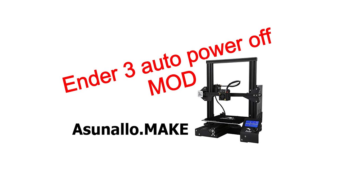 Ender 3 auto power off mod オートパワーオフ機能 Ender3 - YouTube